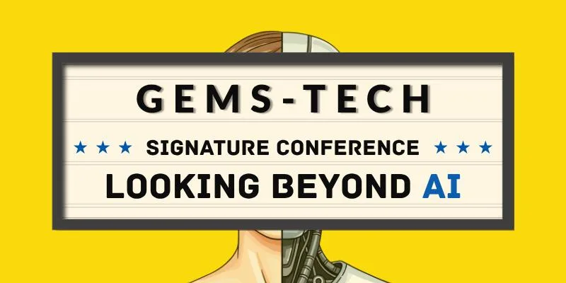 Poster: GEMS-TECH: Looking Beyond AI